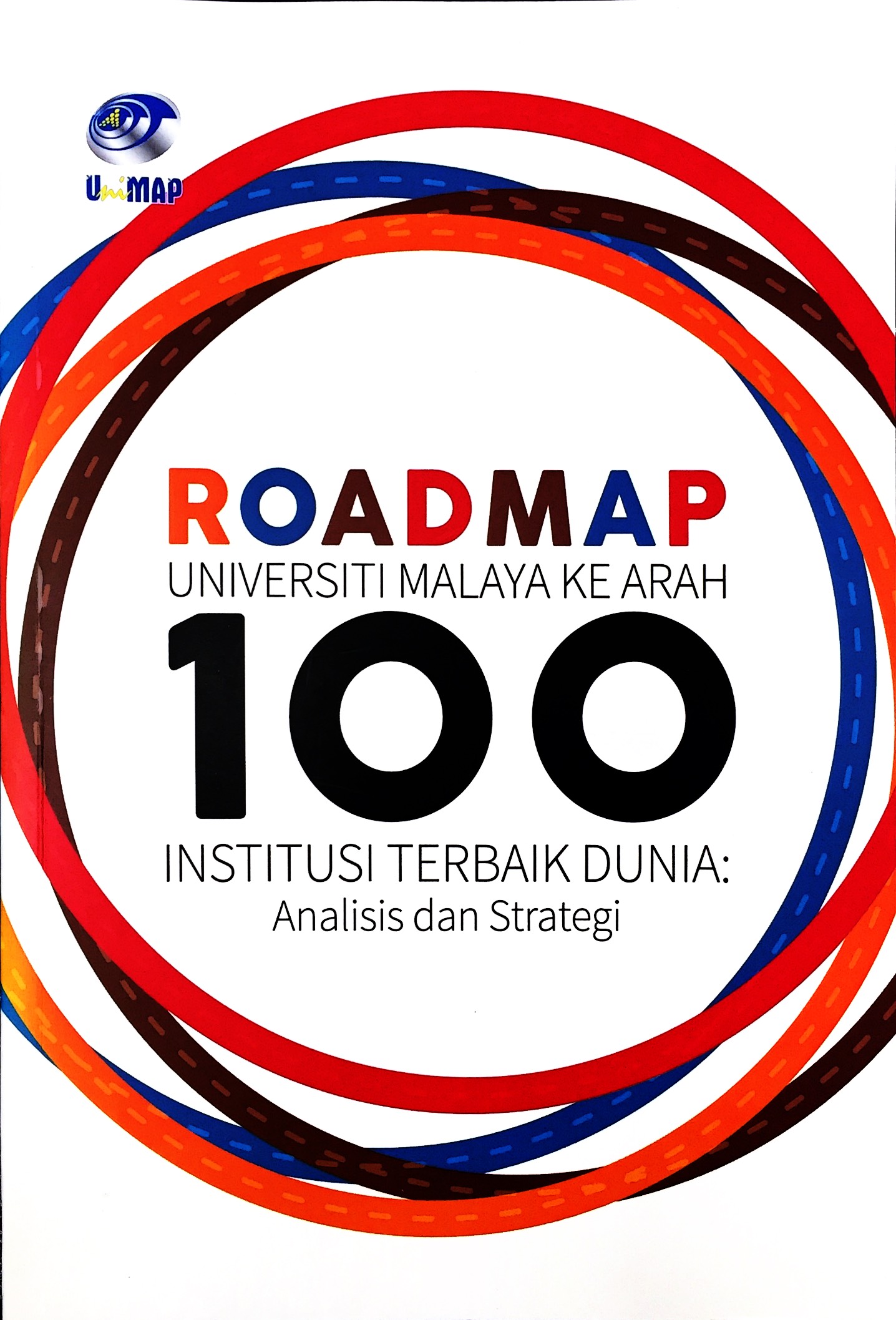 Roadmap Universiti Malaya Ke Arah 100 Institusi Terbaik Dunia: Analisis dan Strategi Image